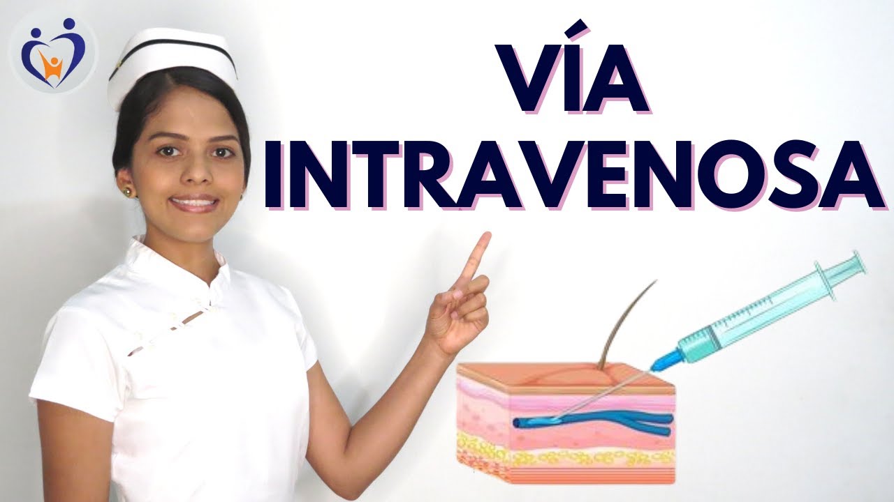 ADMINISTRACIÓN DE MEDICAMENTOS VÍA INTRAVENOSA