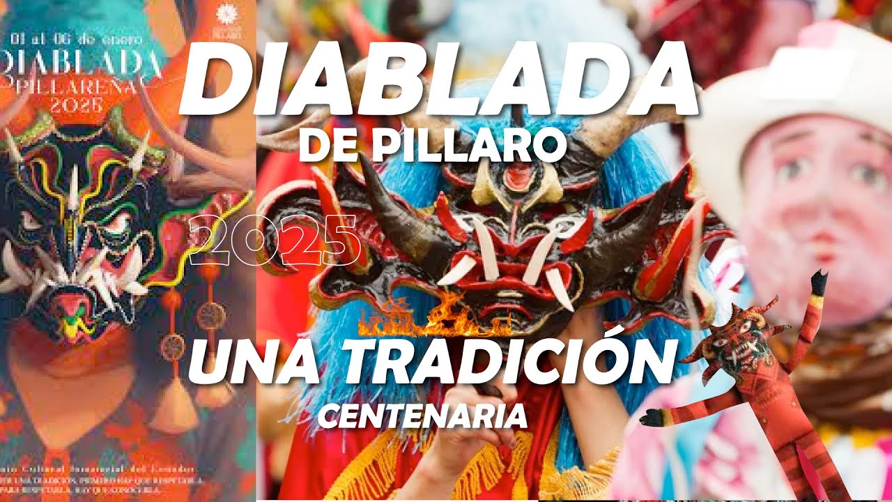 LA DIABLADA PILLAREÑA 2025 - UNA TRADICIÓN  EN EL CORAZÓN DE PÍLLARO - música, baile y color