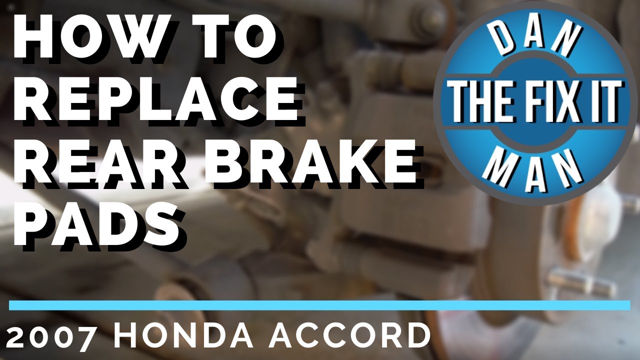 HONDA ACCORD EX 2003-2007 КАК ЗАМЕНИТЬ ЗАДНИЕ ТОРМОЗНЫЕ КОЛОДКИ — ЛЕГКО И СВОИМИ РУКАМИ