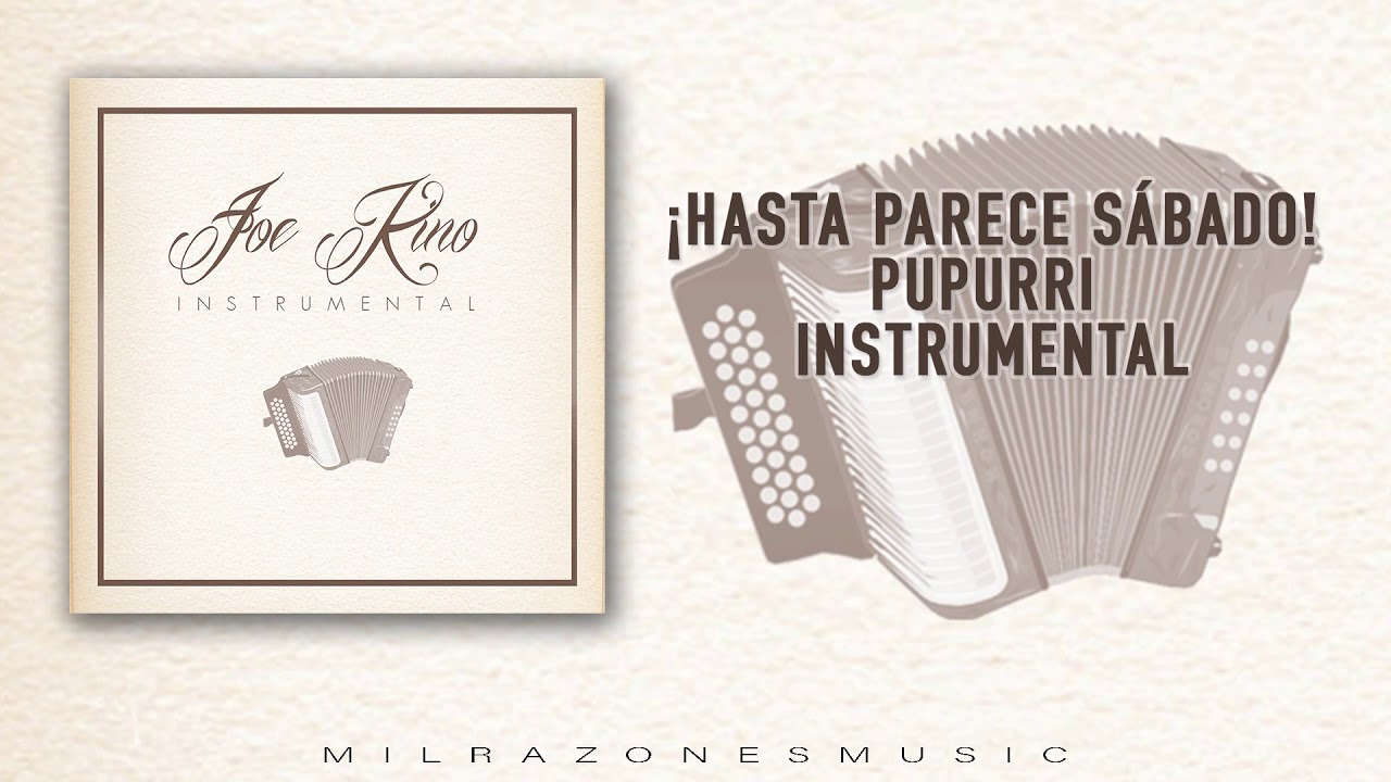 Joe Kino - ¡Hasta Parece Sábado! Popurrí Instrumental