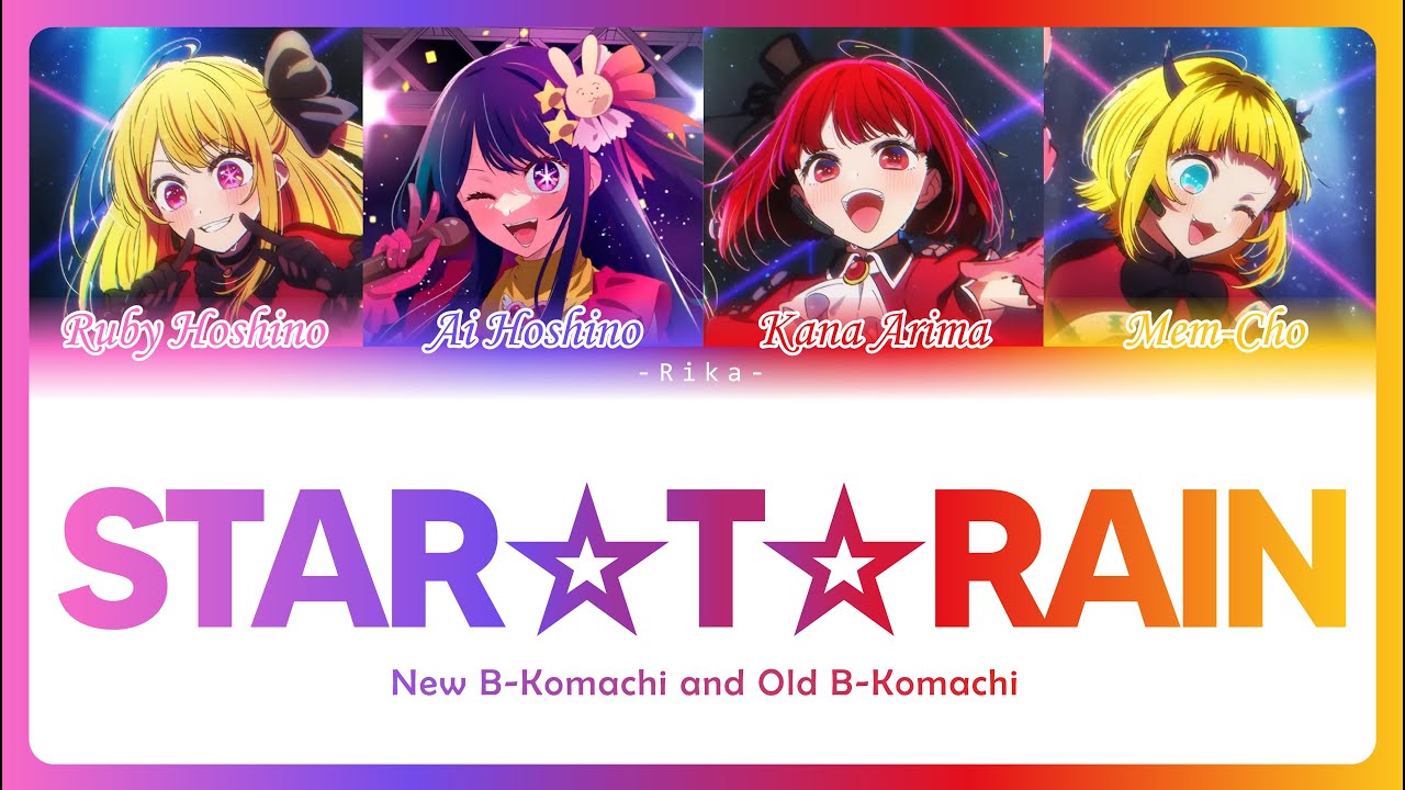 STAR☆T☆RAIN 「STAR☆T☆RAIN」 |CHORUS New B-Komachi & Old B-Komachi| Full ROM/ESP/ENG Color Coded Lyrics