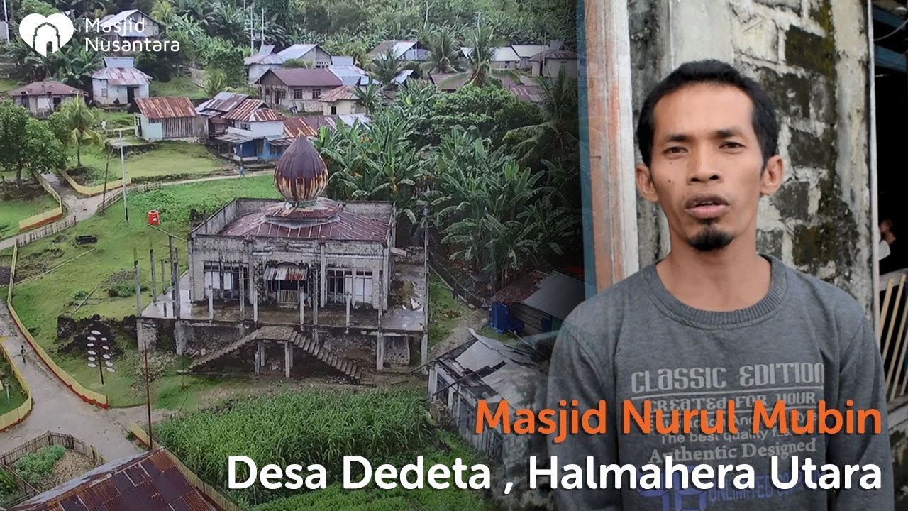 Masjid Nurul Mubin Desa Dedeta , Loloda, Kab. Halmahera Utara,
