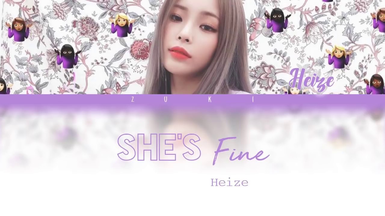 She's Fine - HEIZE (헤이즈) [HAN/ROM/ENG COLOR CODED LYRICS]