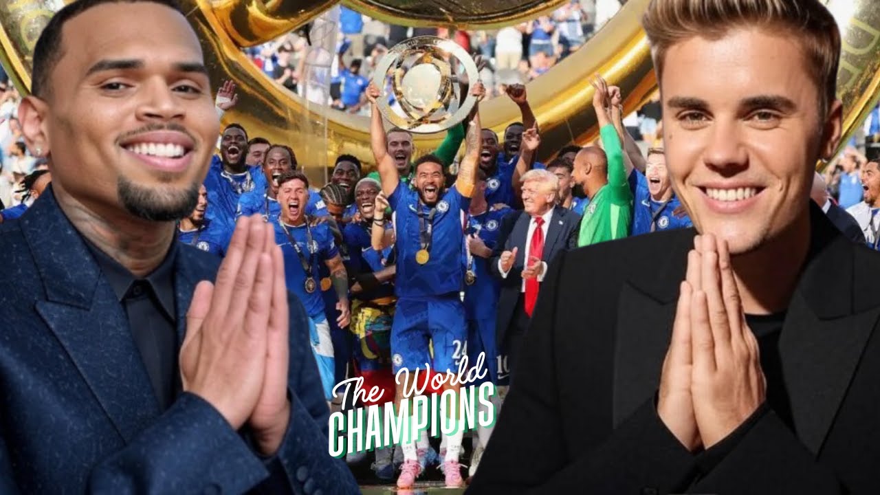 🎶 Chris Brown & Justin Bieber – Victory Song for Chelsea FC — The Champions of the World