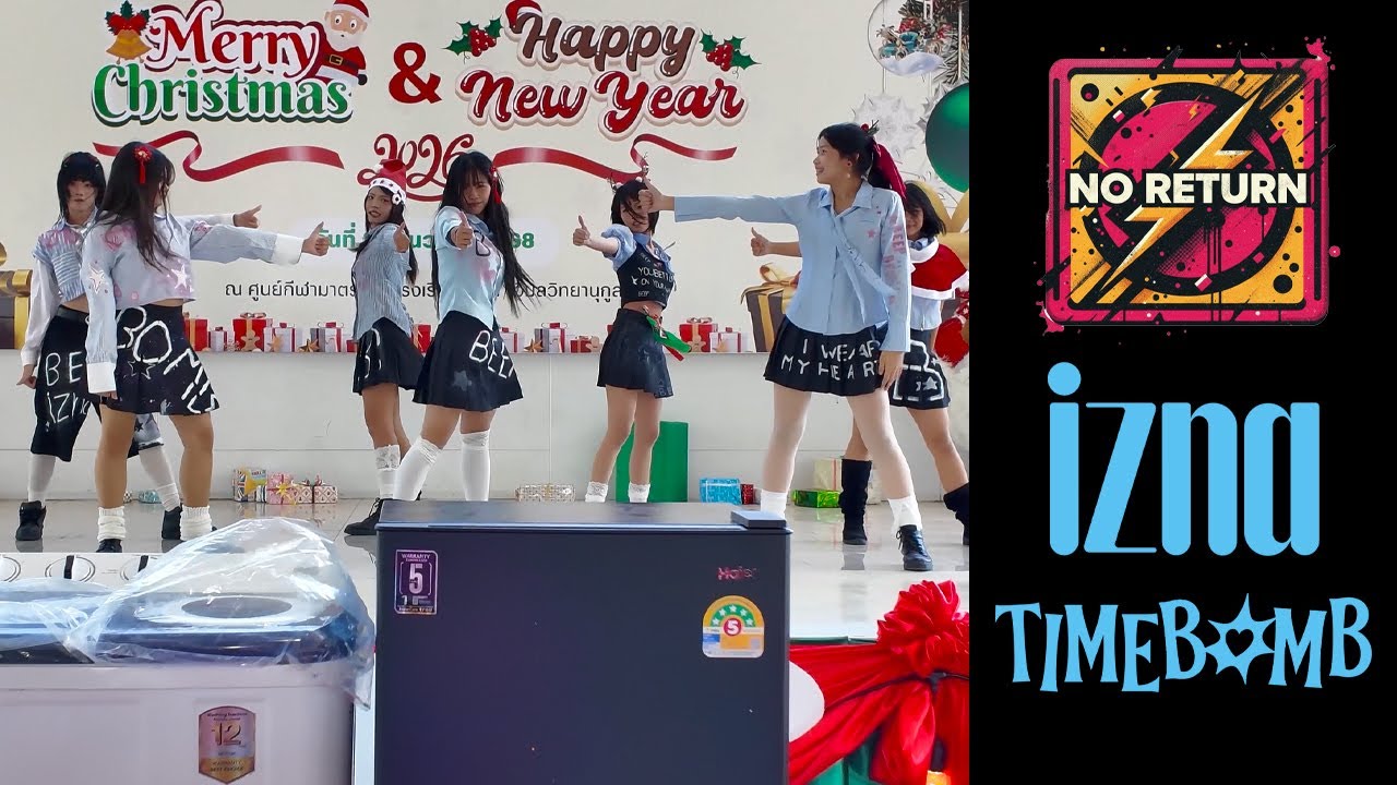 20251226 NO RETURN cover IZNA - TIMEBOMB @ Merry Christmas & Happy New Year 2026