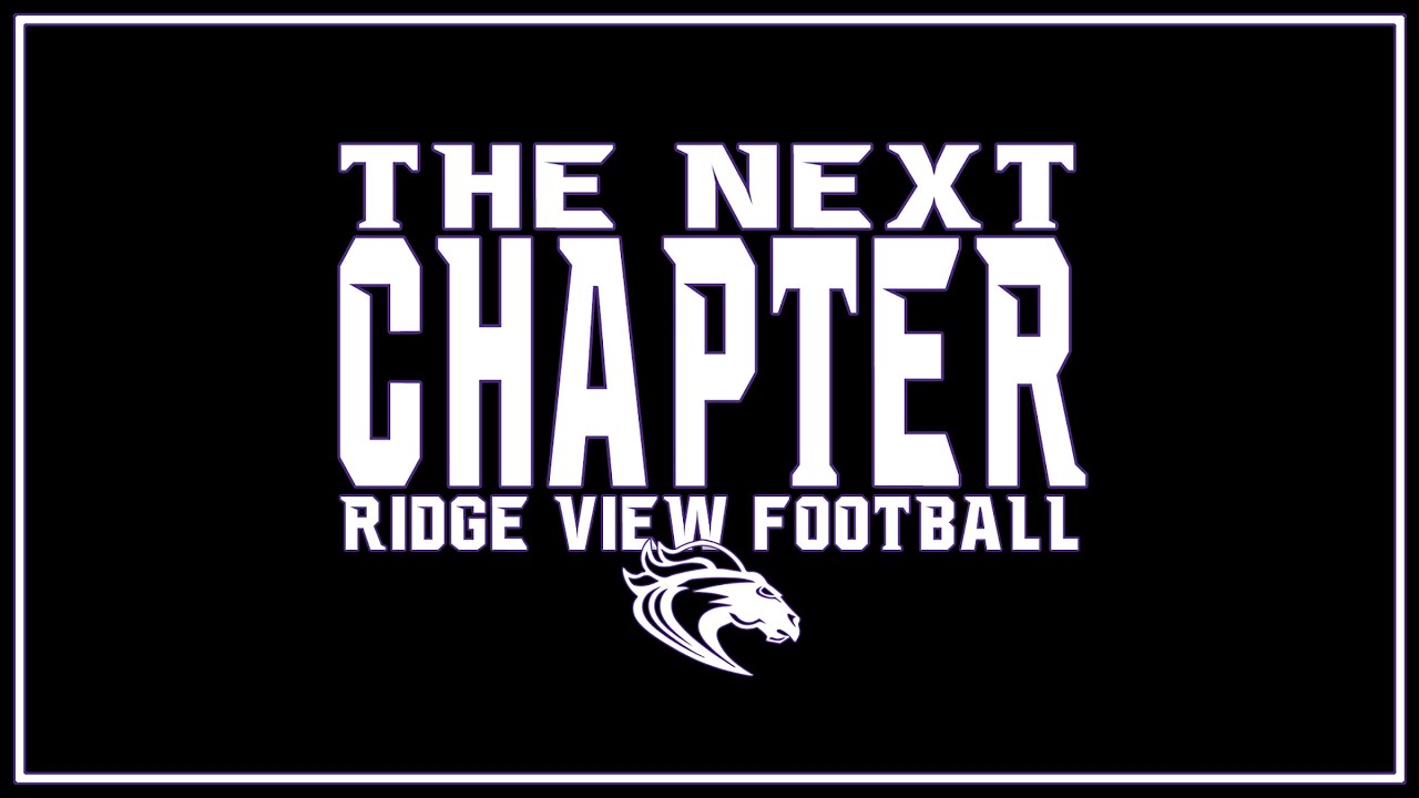 The Next Chapter (Ridge View Football)