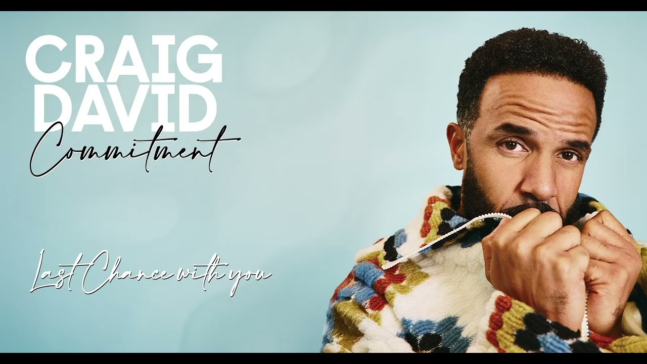 Craig David - Last Chance with You (Lyric Video)