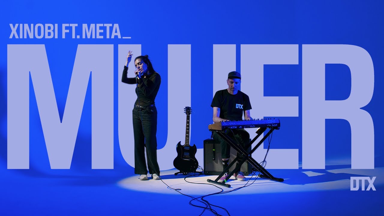 Xinobi & Meta_ - Mujer [DTX Sessions]