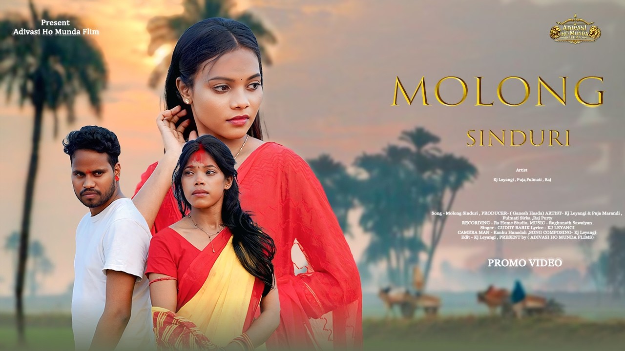 Molong Sinduri | New Ho Promo Video | Kj Leyangi & Puja, Fulmati, Raj Purty | Promo Video