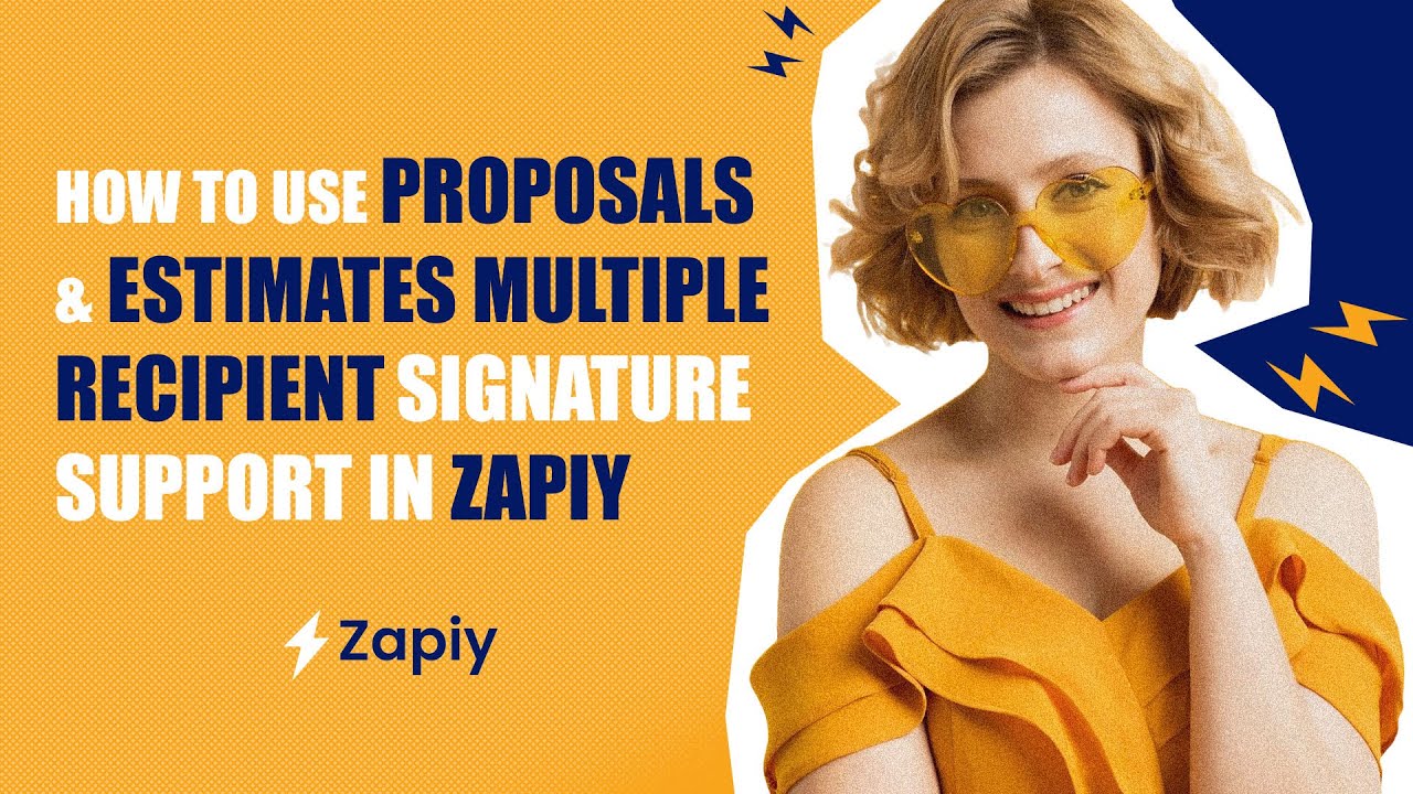 How to Use Proposals & Estimates Multiple Recipient Signature Support in Zapiy
