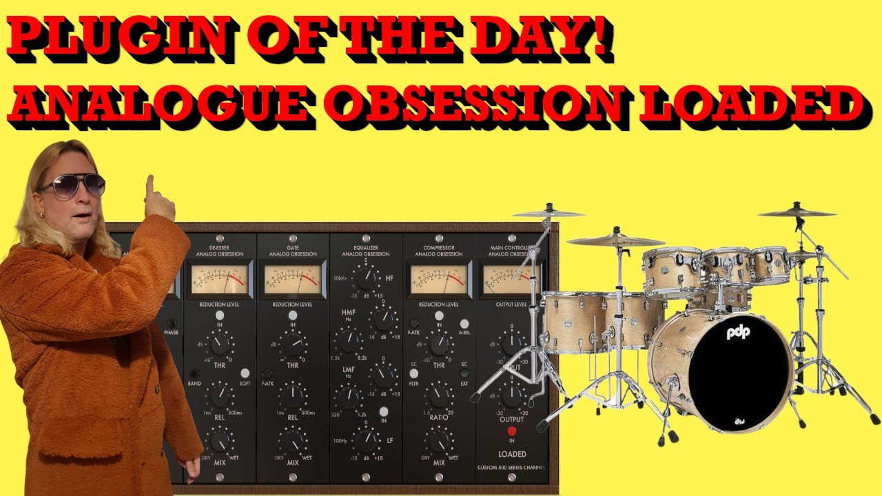 PLUGIN OF THE DAY! ANALOGUE OBSESSION LOADED