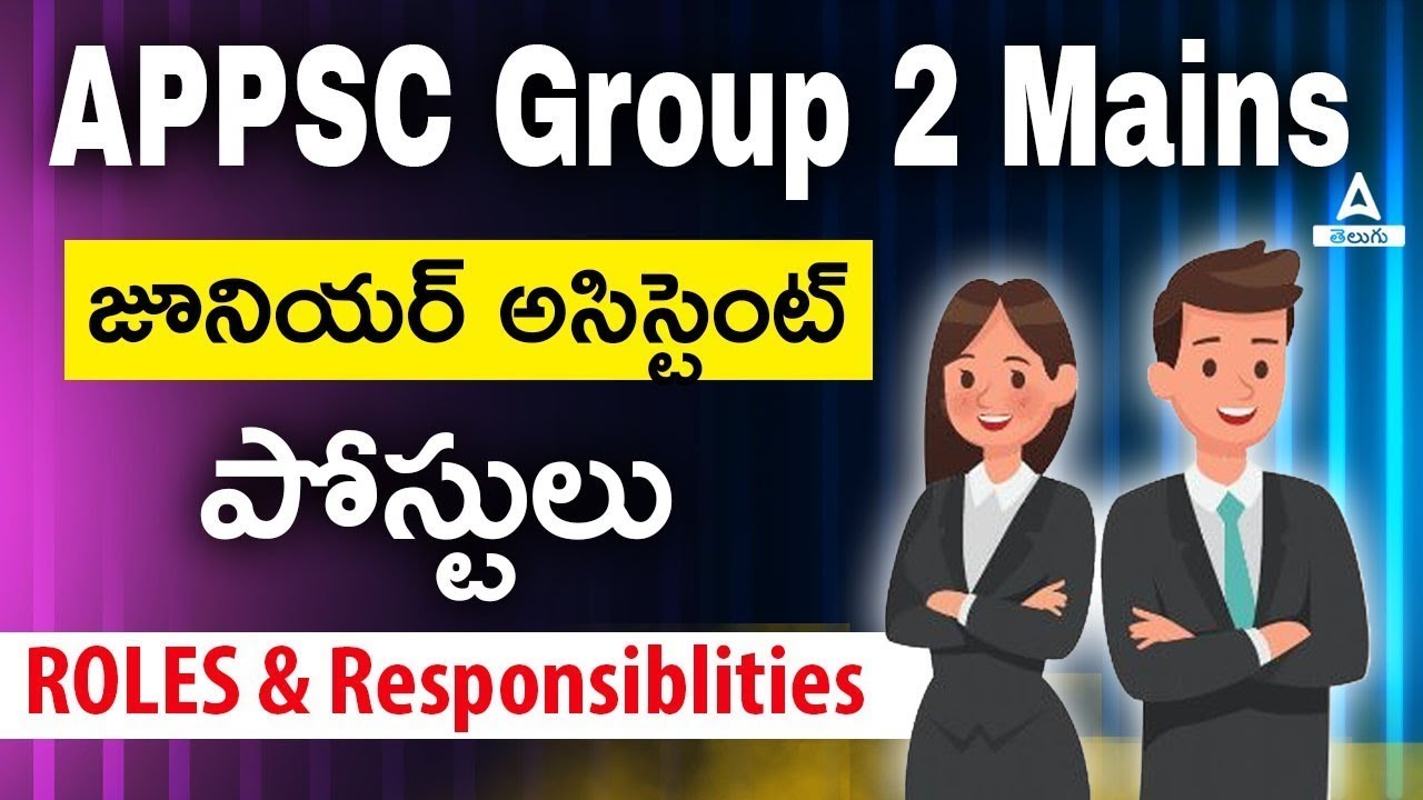 APPSC Group 2 | APPSC Junior Assistant Salary, Job Profile, Roles and Responsibilities