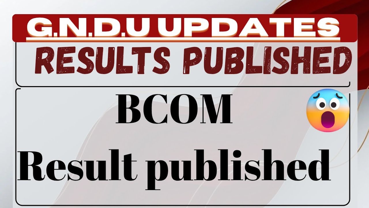 GNDU RESULTS NEWS TODAY # BCOM RESULT #gnduresultnewstoday #resulttodayupdate #gnduexamnews 