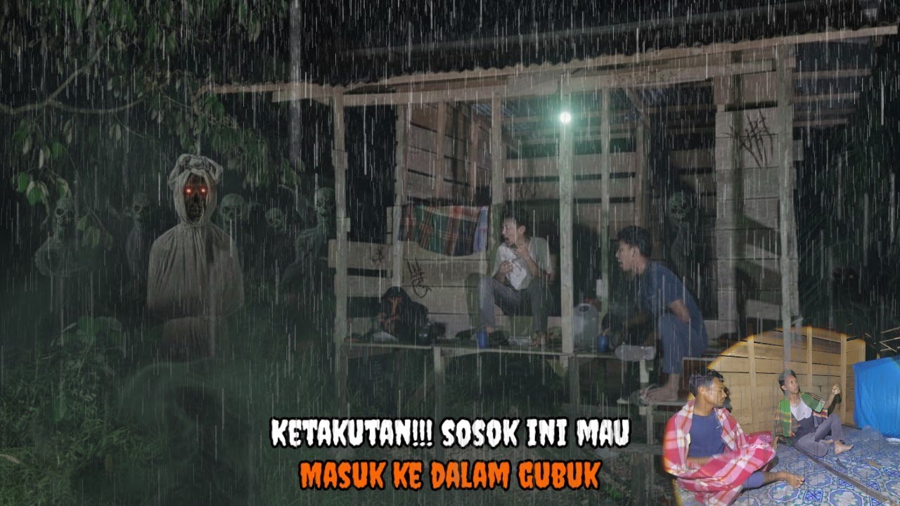 CAMPING DI GUYUR HUJAN DERAS HOROR, KETAKUTAN TIBA TIBA ADA SOSOK PUTIH YANG MENGHAMPIRI!