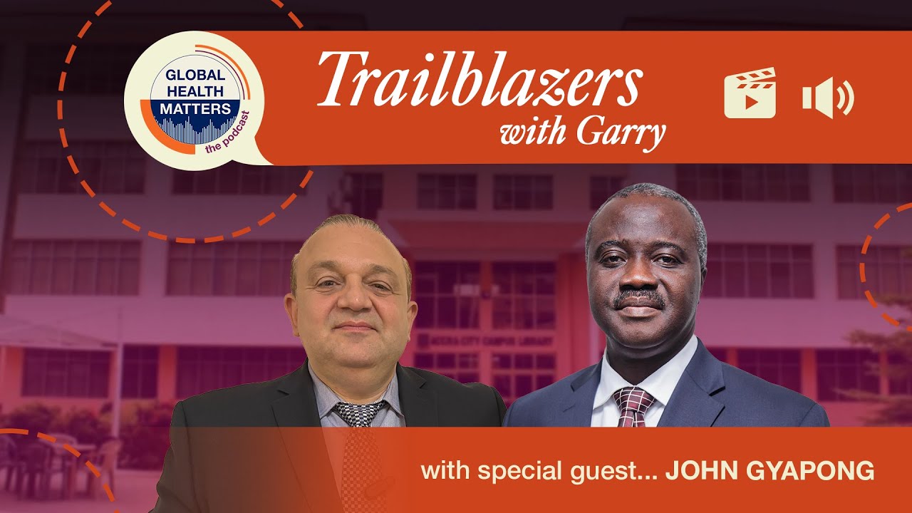 Ep. 58 Trailblazers with Garry: a conversation with John Gyapong
