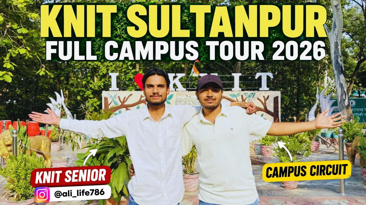 KNIT Sultanpur Campus Tour 2026 | KNIT Sultanpur | Campus, Hostel & Student Life | CAMPUS CIRCUIT