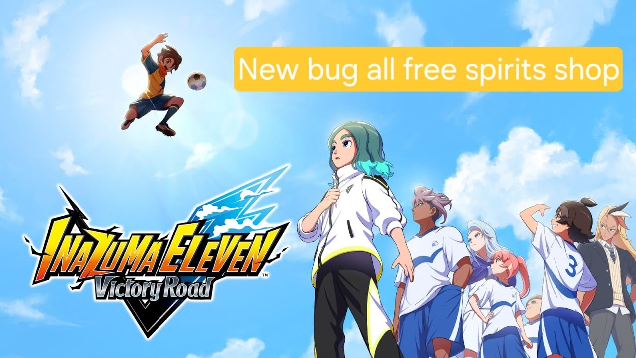 New bug All spirits Shop 999 #inazumaeleven #victoryroad #bug #anime #gaming #glitch