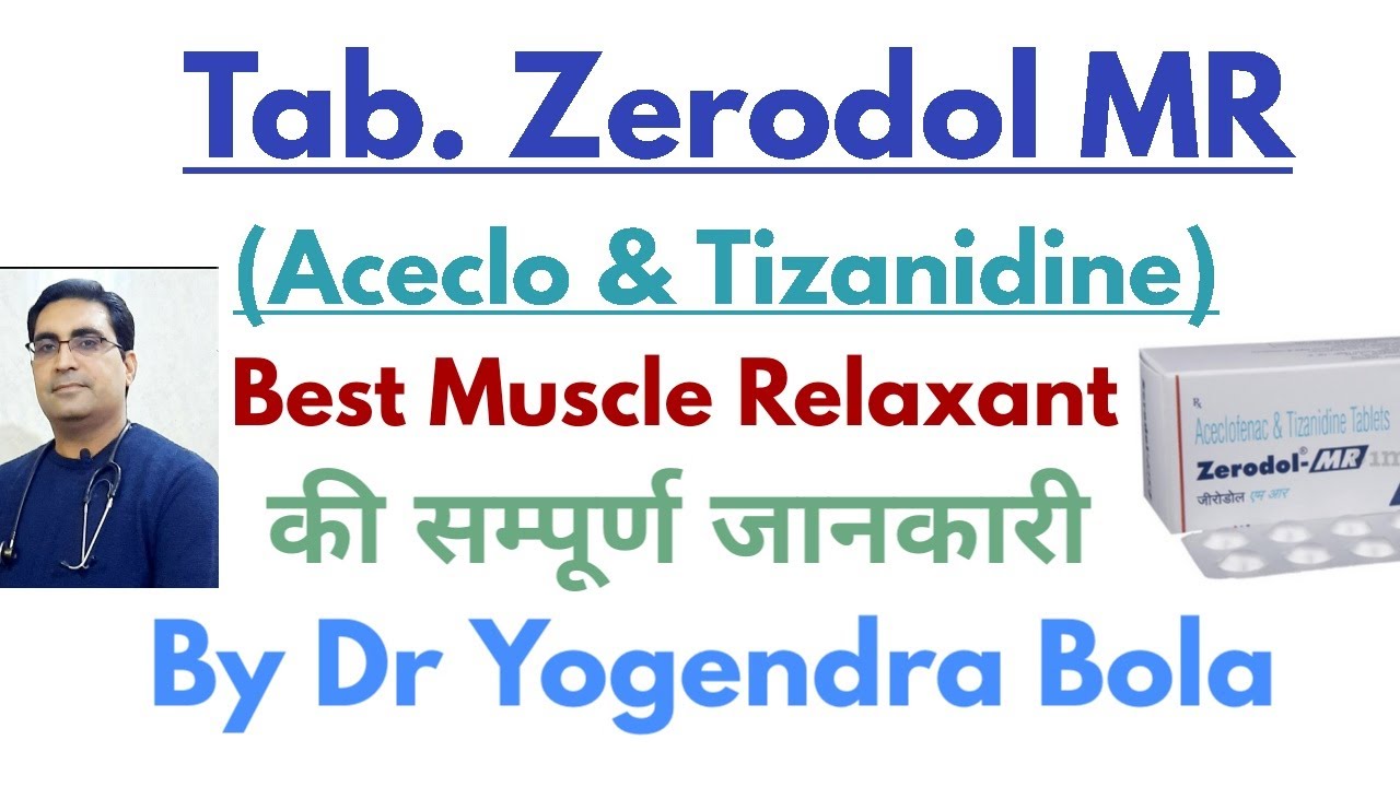 Tab Zerodol MR { Aceclofenac + Tizanidine } ke uses , side effects | muscle relaxant | by DR Y BOLA