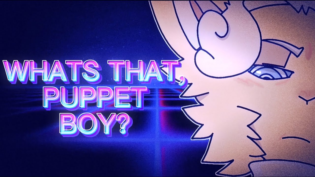  PUPPET BOY / animation meme