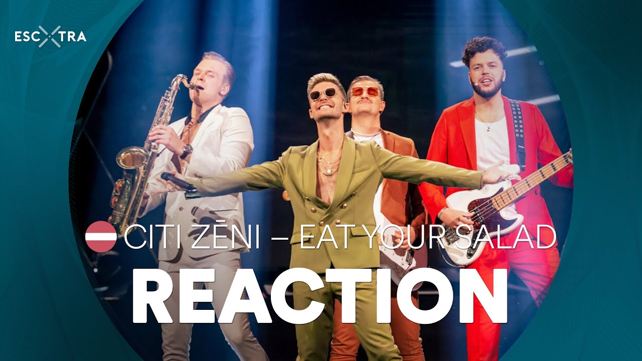 REACTION: Citi Zēni - Eat Your Salad (Latvia 2022) // ESCXTRA