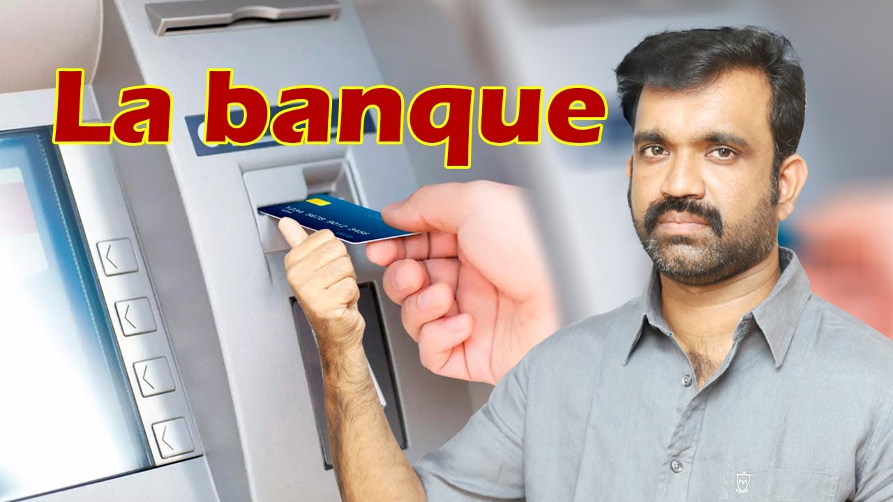 La banque l தமிழில் பிரெஞ்சு மொழி l ஆசிரியர் கிசோ l Kisho French