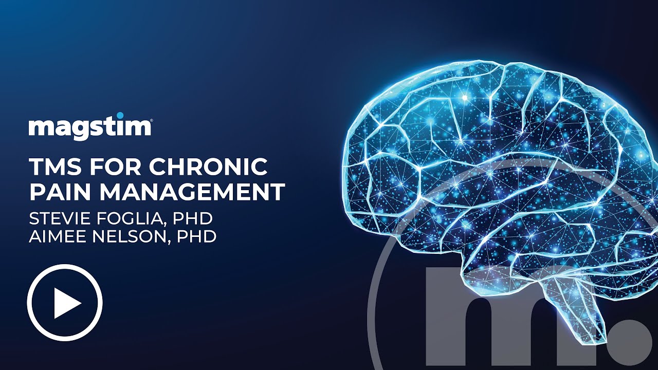 Magstim Webinar  TMS for Chronic Pain Management 2025