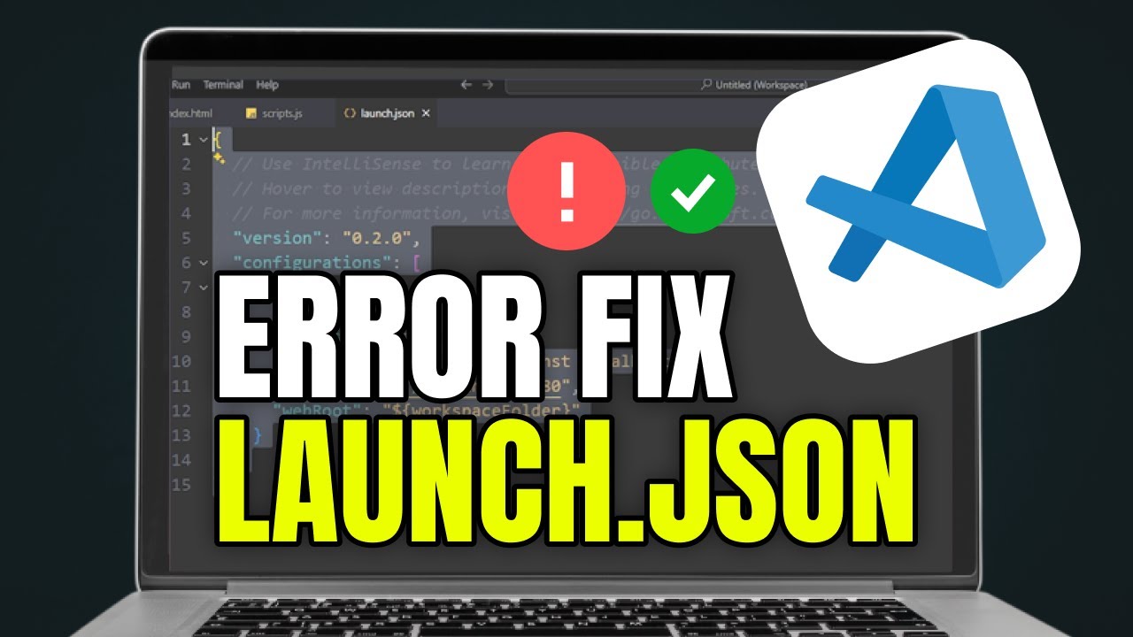 How To Fix launch.json Error In VSCode [FULL GUIDE]
