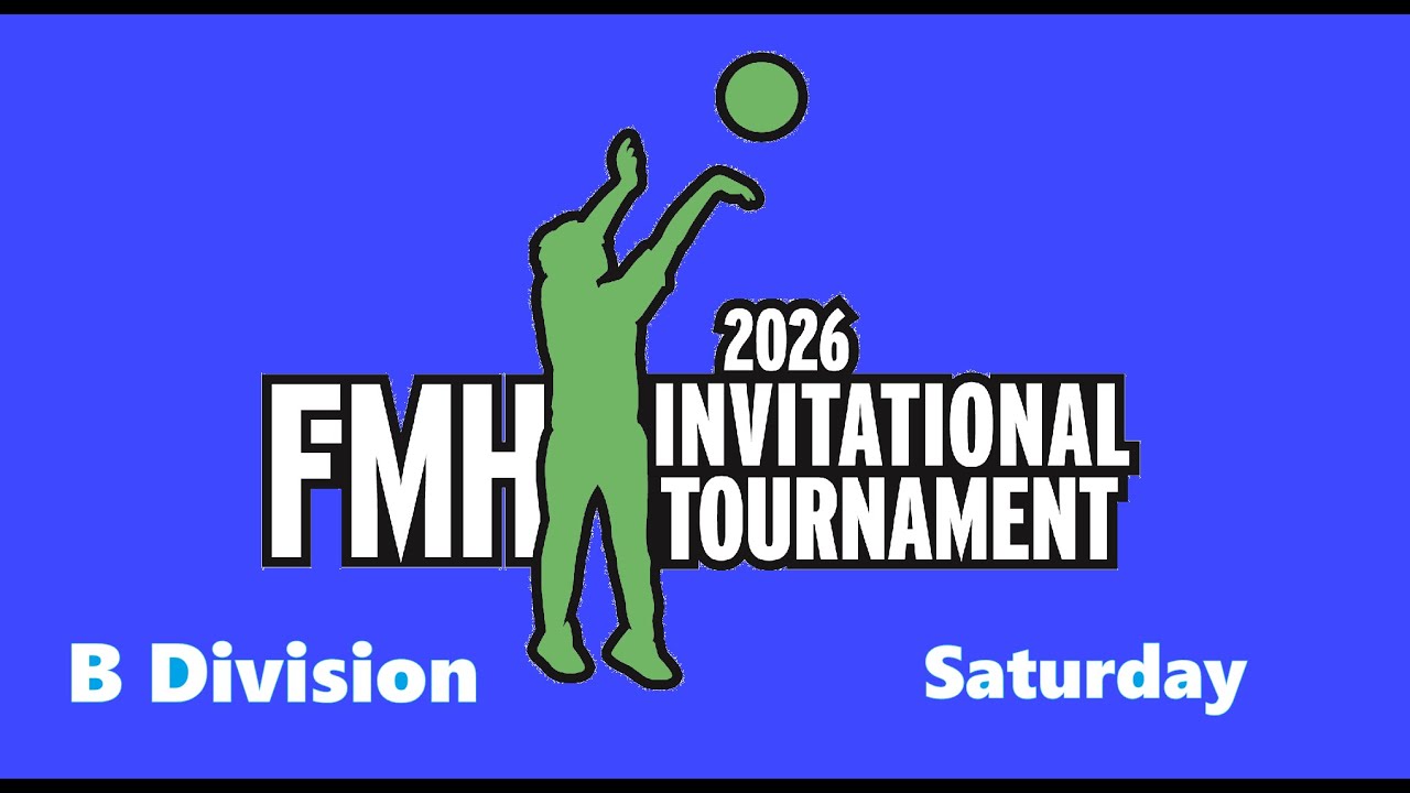 B Division - 2026 FMH Invitational - Saturday