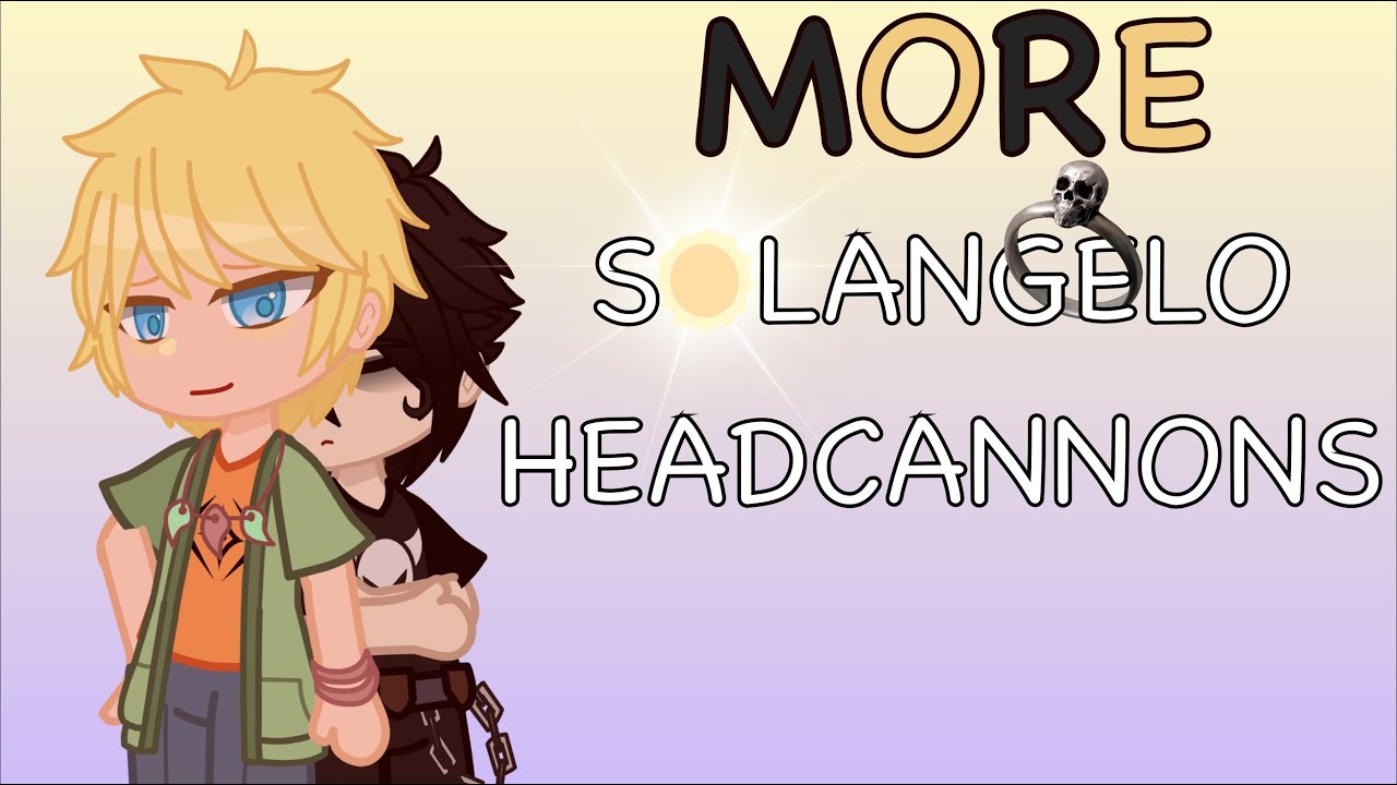 MORE Solangelo Headcannons! ☀️💀