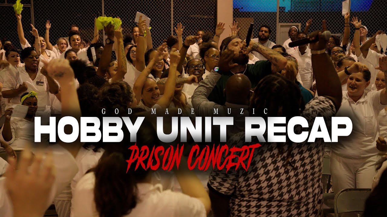God Made Muzic - Hobby Unit Recap (Prison Concert) w/ Worthy People