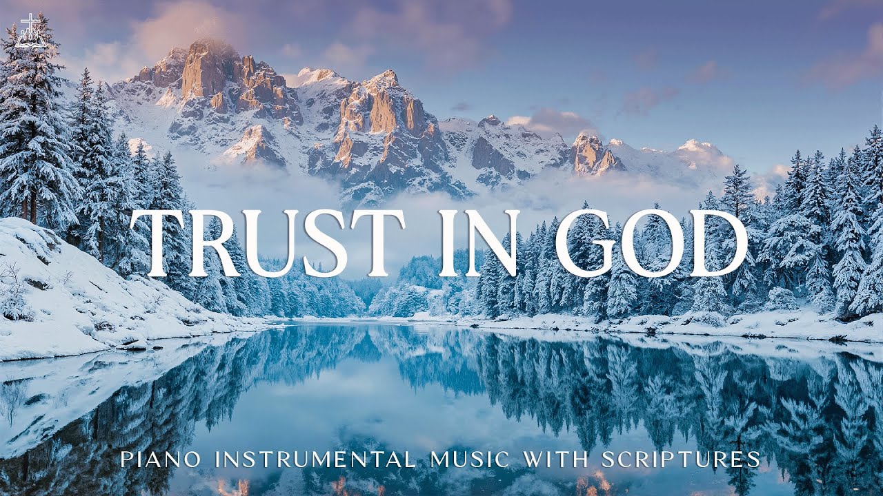 Trust In God: Instrumental Worship & Prayer Music With Scriptures & Winter scene❄️ CHRISTIAN piano