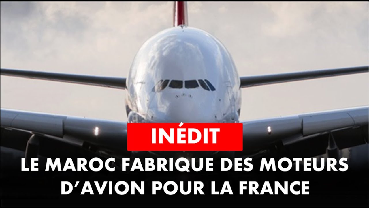 AIR AFRIQUE : LE MAROC FABRIQUE UN AVION AVEC SAFRAN