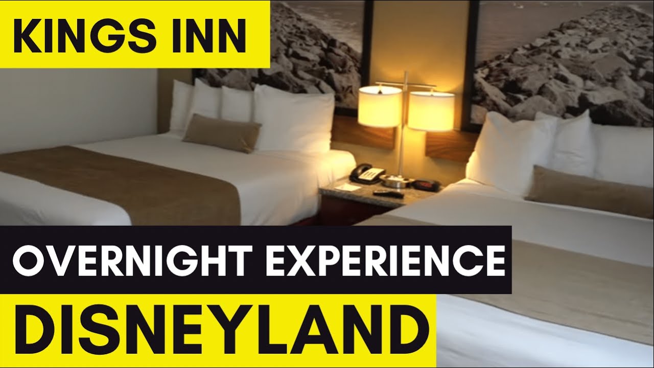 Kings Inn Anaheim Overnight Experience | Disneyland