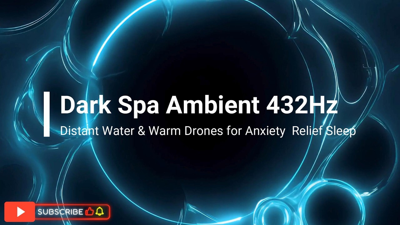 Dark Spa Ambient 432Hz | Distant Water & Warm Drones for Anxiety Relief Sleep