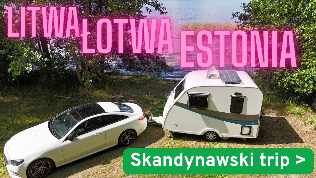 Droga do Talina Litwa Łotwa i Estonia