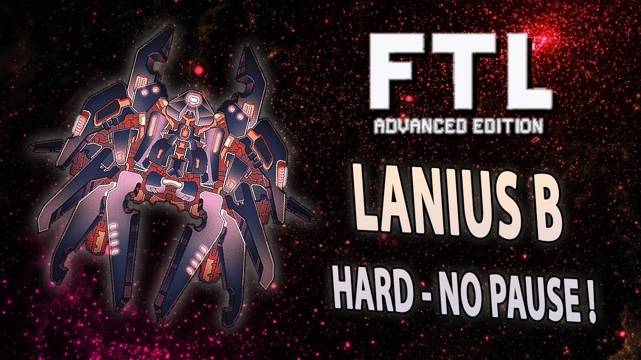 LANIUS B : D&eacute;pucelage de Lanius | FTL Hard No Pause #12