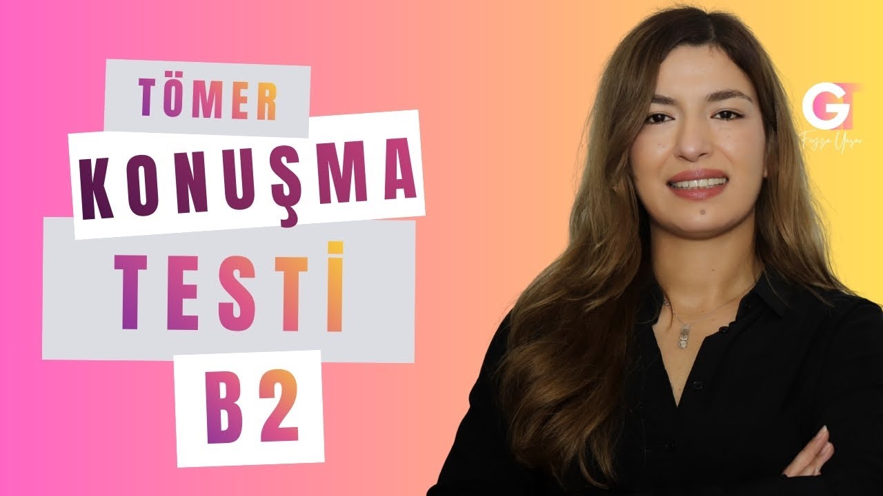 B2 TÖMER – TYS Konuşma Sınavı  |  B2 Turkish Speaking Simulation