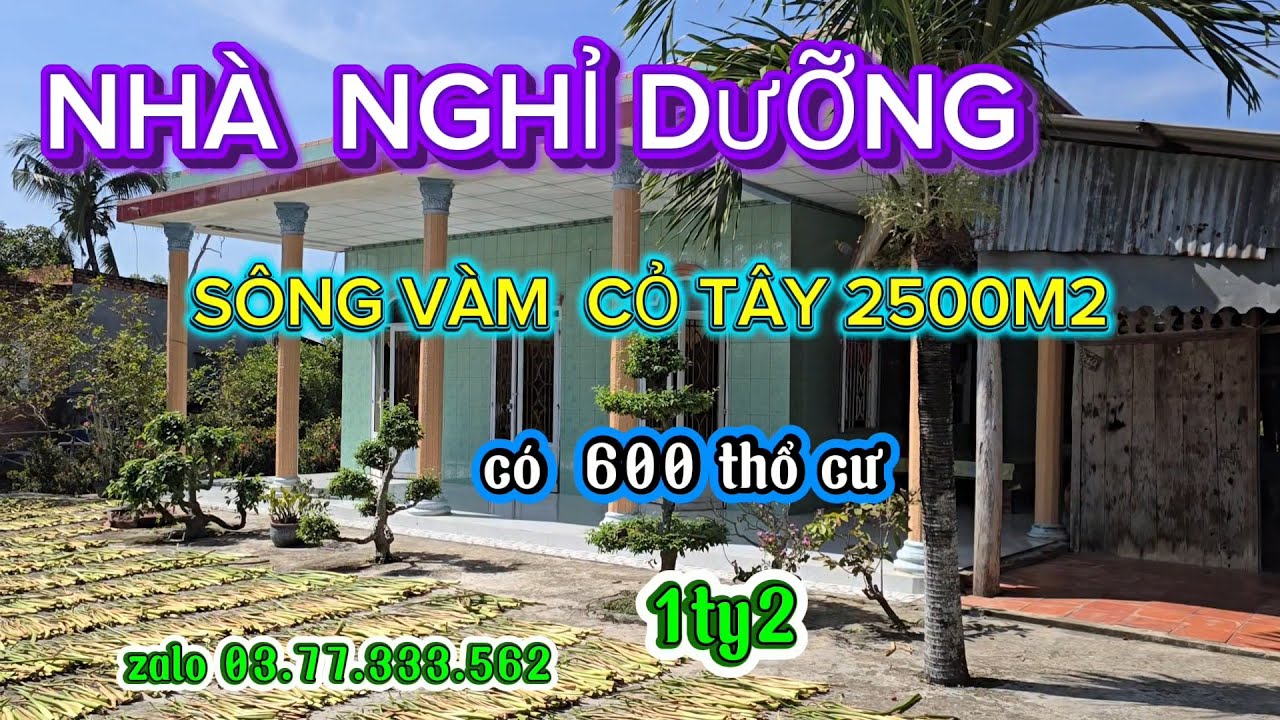 Bán  nhà  vườn  mặt tiền sông vàm  cỏ tây, 2500m2 có  600 thổ cư giá  1 tỷ 2