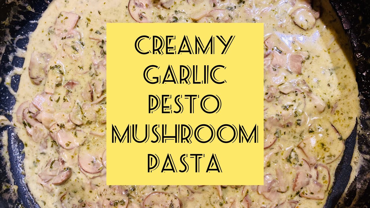 Creamy Garlic Pesto Mushroom Pasta #italianPasta