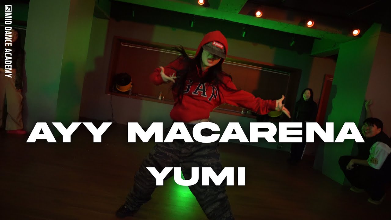 YUMI ChoreographyㅣTyga - Ayy MacarenaㅣMID DANCE STUDIO