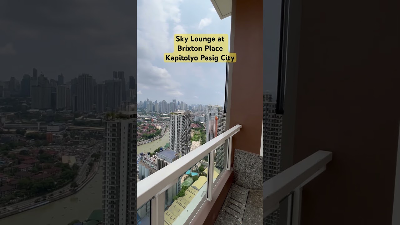 The view at Brixton Place Kapitolyo Pasig City Philippines