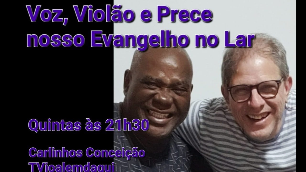 Voz, Violão e Prece - nosso Evangelho no Lar #01 - Carlinhos Conceição | 18/04/2024.