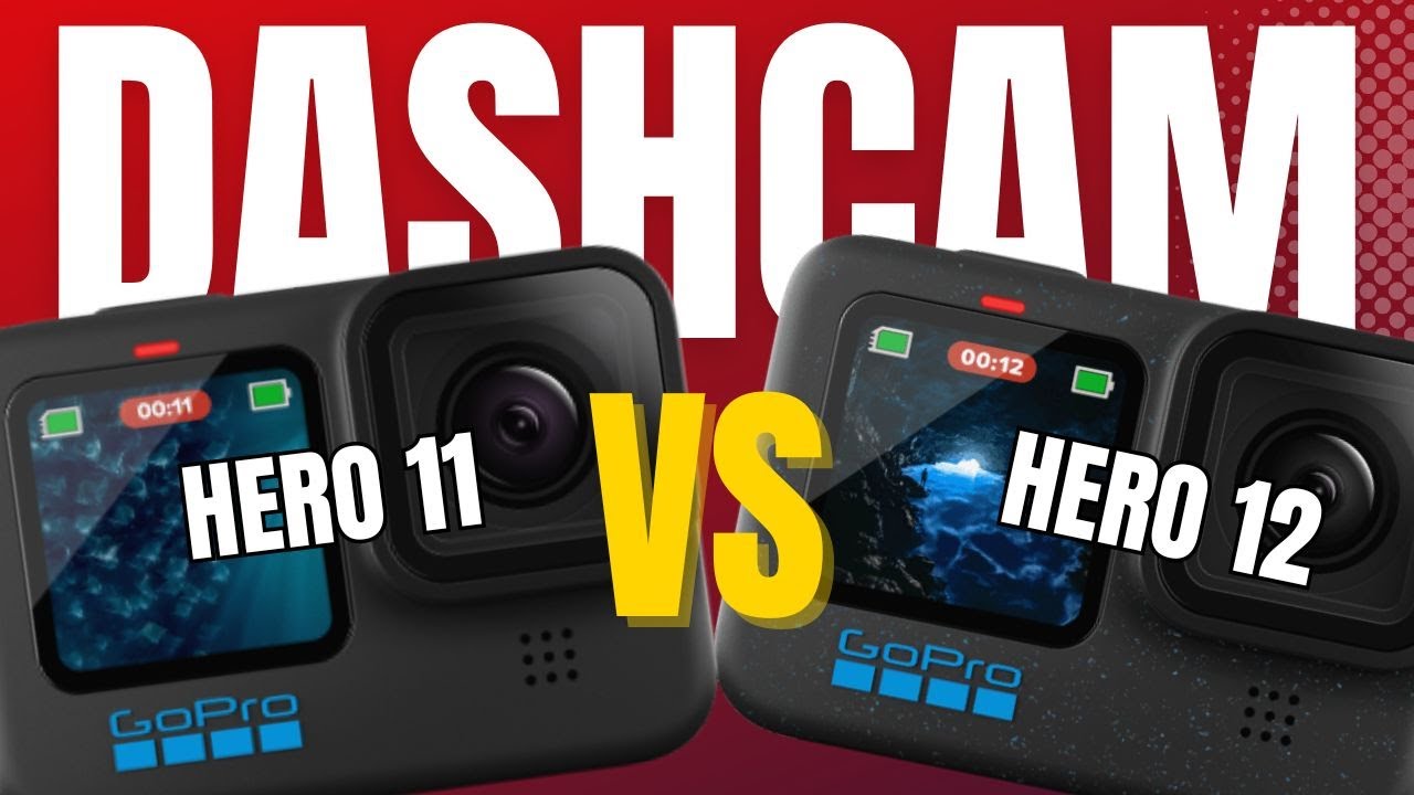 GoPro Hero 11 vs GoPro Hero 12 : Dashcam Duel