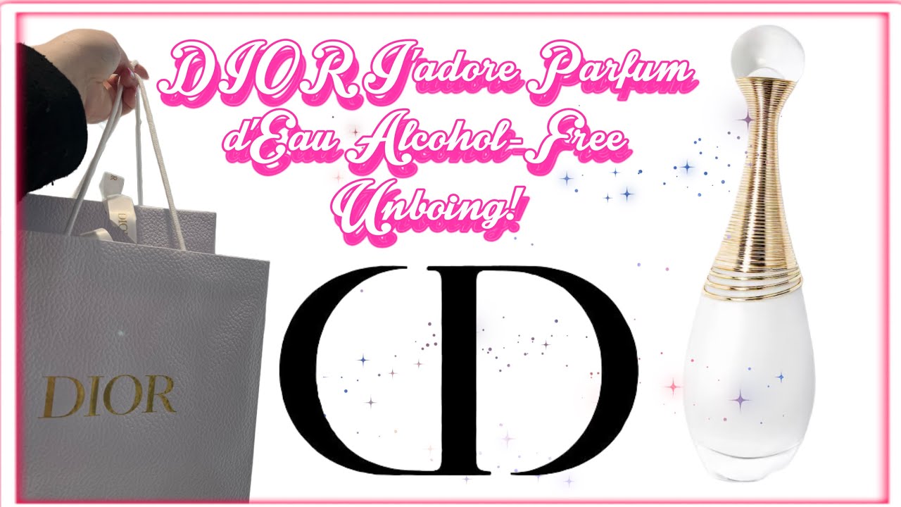 DIOR J’adore Parfum d'Eau Alcohol-Free | 2023 - UNBOXING ! ❤︎