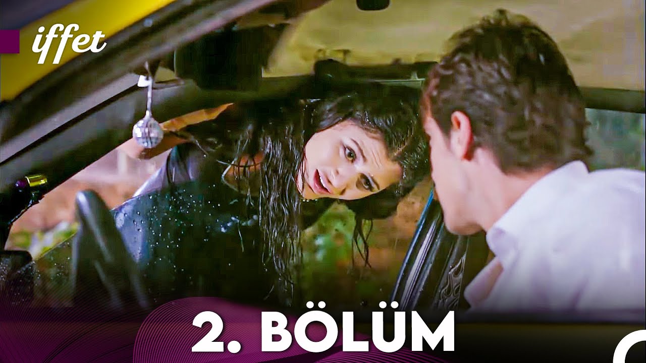İffet 2. Bölüm