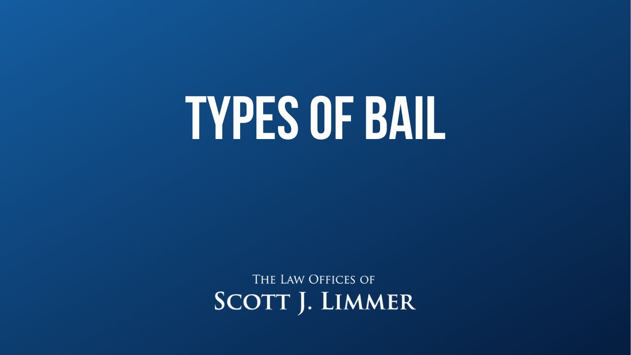 Types of Bail