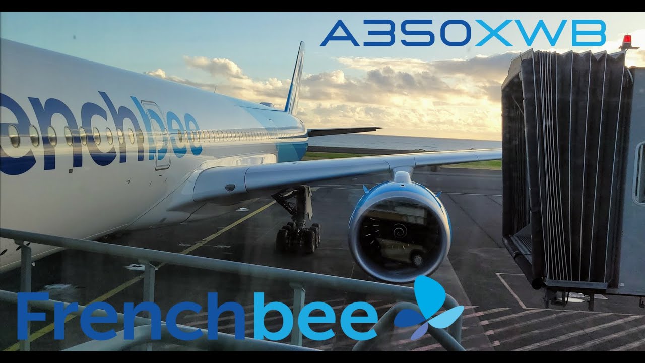 [Flight Report] Frenchbee A350 | Saint Denis de la Réunion - Paris Orly | Preniumblue