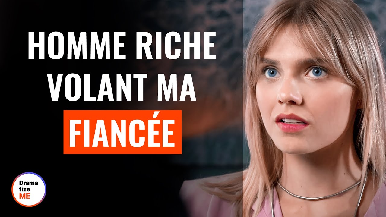 Homme Riche Volant Ma Fiancée | @DramatizeMeFrance