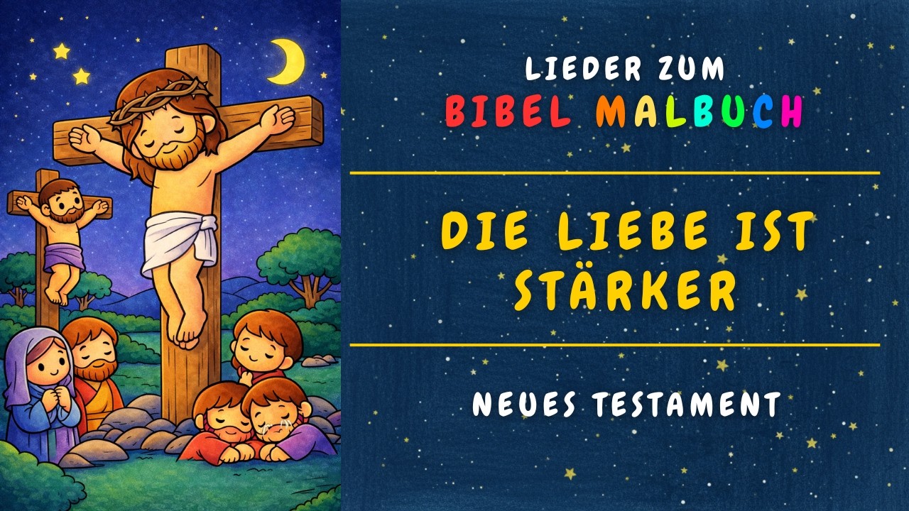 Die Liebe ist stärker - Ein warmes, schwebendes Kinderlied über Jesu Liebe am Kreuz