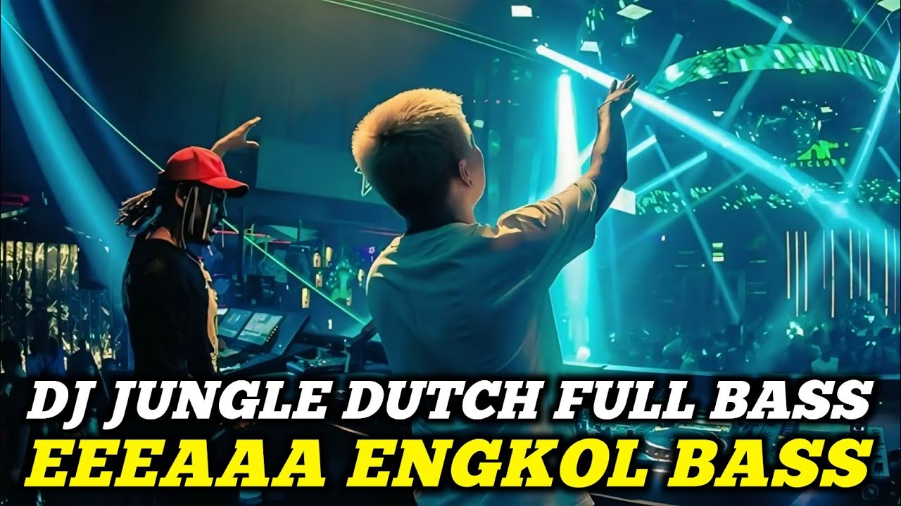 DJ BOXING EEEEAAA ENGKOL | DJ JUNGLE DUTCH PALING TINGGI FULL BASS TERBARU 2025